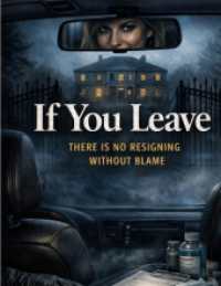 If You Leave : There is no resigning without blame.DE (Cold Trail)