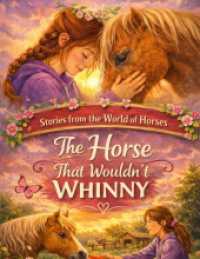 Stories from the World of Horses : The Horse That Wouldn't Whinny - Horse story for ages 10 and up.DE (Stories from the World of Horses)