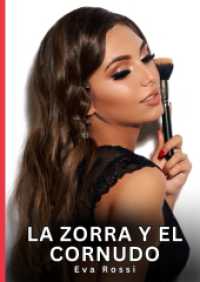 La Zorra y el Cornudo : Relatos Er&oacute;ticos de Sexo para Adultos.DE (Colecci&oacute;n de Relatos Er&oacute;ticos Prohibidos e Historias Sexuales para Adultos y Parejas con Fantas&iacute;as Tab&uacute;. Cuentos Picantes.)