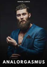 Analorgasmus : Erotische Schwulengeschichten für Erwachsene Männer.DE (Sammlung erotischer Gay-Geschichten auf Deutsch für Erwachsene. Expliziter Sex für homosexuelle und bisexuelle Männer. Geschichten voller Begierd)