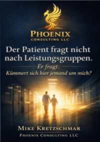Der Patient fragt nicht nach Leistungsgruppen. : Er fragt: Kümmert sich hier jemand um mich?.DE