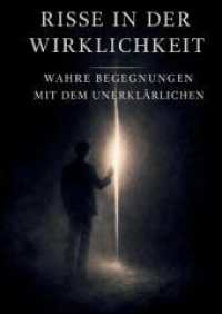 Risse in der Wirklichkeit: Begegnungen mit dem Unerklärlichen