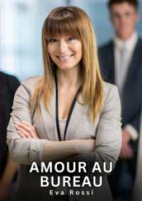 Amour au Bureau : Nouvelles Érotiques de Sexe Tabou pour Adultes.DE (Collection de Nouvelles Érotiques Sexy et d'Histoires de Sexe Torride pour Adultes et Couples Libertins)