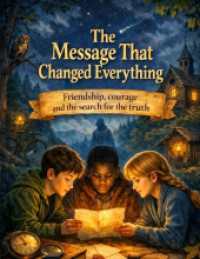 The message that changed everything : Friendship， courage and the search for the truth - an exciting children's book for ages 10 and up.DE (Trail of the Shadows)