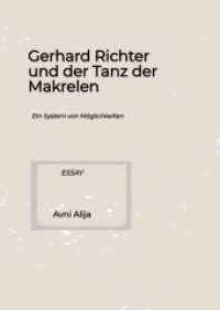 Gerhard Richter und der Tanz der Makrelen : Ein System von Möglichkeiten.DE