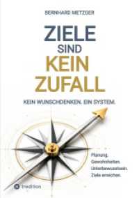 Ziele sind kein Zufall : Kein Wunschdenken， sondern ein System..DE