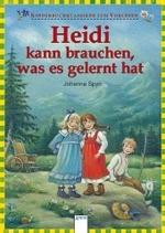 Heidi kann brauchen， was es gelernt hat (Kinderbuchklassiker zum Vorlesen)