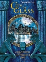 Chroniken der Unterwelt - City of Glass (Chroniken der Unterwelt Bd.3)
