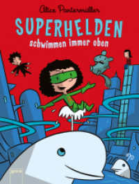Superhelden schwimmen immer oben (Superhelden Bd.3) （2014. 168 S. m. Illustr. v. Ulf K. 210.00 mm）