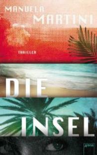 Die Insel : Thriller (Die Insel Bd.1) （2014. 400 S. 215.00 mm）