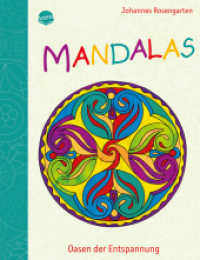 Mandalas - Oasen der Entspannung (Edition Bücherbär) （2006. 96 S. durchg. ill. 28 cm）