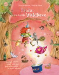 Frida, die kleine Waldhexe (3). Drunter, drüber, kreuz und quer - gut aufzupassen ist nicht schwer : Bilderbuch mit Goldfolie auf dem Cover und mehreren Innenseiten (Frida, die kleine Waldhexe 3) （2011. 32 S. Mit Goldfolienprägung auf dem Cover und auf der H&aum）