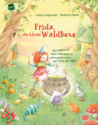 Frida, die kleine Waldhexe : Hexenspruch und Echsenspeck, schwuppdiwupp, der Neid ist weg! Bilderbuch mit Folienprägung auf dem Cover und auf mehreren Innenseiten (Frida, die kleine Waldhexe 1) （10. Aufl. 2020. 32 S. durchg. farb. Ill. 28.8 cm）
