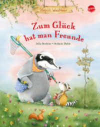 Wassili Waschbär. Zum Glück hat man Freunde : Bilderbuch mit Goldfolienprägung auf dem Cover und auf allen Innenseiten (Wassili Waschbär) （13. Aufl. 2020. 32 S. Mit farbigen Illustrationen. 21.5 x 28 cm）