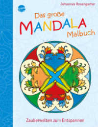Das große Mandala Malbuch : Zauberwelten zum Entspannen （Sonderausg. 2012. 128 S. Durchgehend illustriert. 28.1 cm）