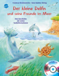 Der kleine Delfin und seine Freunde im Meer : Sachbilderbuch über Umwelt, Natur und Tiere mit Hörspiel für Kindergarten und Grundschule （2012. 32 S. Mit Audio-CD. 28.7 cm）