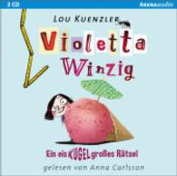 Violetta Winzig - Ein eiskugelgroßes Rätsel, 2 Audio-CDs : Lesung. 143 Min. (Violetta Winzig Tl.3) （2015. Brillantbox mit Booklet. 125.00 x 142.00 mm）