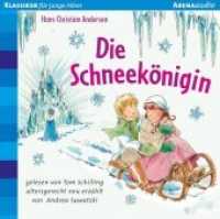 Die Schneekönigin, Audio-CD : Lesung. Mit Musik und vielen Geräuschen. 44 Min. (Arena audio) （2015. 125.00 x 142.00 mm）