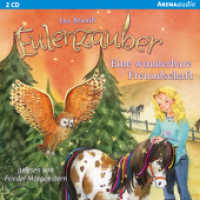 Eulenzauber - Eine wunderbare Freundschaft, 2 Audio-CDs : Lesung. 125 Min. (Arena audio) （2016. 125.00 x 142.00 mm）