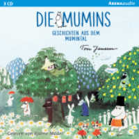 Die Mumins - Geschichten aus dem Mumintal， 3 Audio-CDs : 206 Min.. Lesung