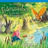 Eulenzauber - Der Ruf des Waldkauzes, 2 Audio-CDs : Lesung. 122 Min. (Eulenzauber 11) （2019. 12.5 x 14 cm）