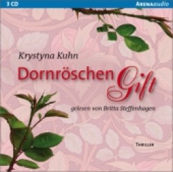 Dornröschengift, 3 Audio-CDs : Autorisierte Lesefassung. 223 Min. (Arena audio) （2012）