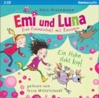 Emi und Luna - Eine Freundschaft mit Kawumm, Audio-CD : Ein Huhn steht Kopf, Lesung. 143 Min. (Arena audio) （2014. 126.00 x 144.00 mm）