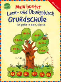 Ich gehe in die 1. Klasse : Mein bunter Lern- und Übungsblock Grundschule (Mein bunter Lern- und Übungsblock, Grundschule) （12. Aufl. 2009. 80 S. durchg. farb. Ill. 205 mm）