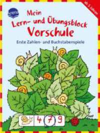 Mein Lern- und Übungsblock Vorschule. Erste Zahlen- und Buchstabenspiele （2014. 80 S. 205.00 mm）