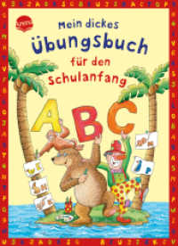 Mein dickes Übungsbuch für den Schulanfang （2015. 192 S. m. Illustr. 24 cm）