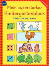Mein superstarker Kindergartenblock - Zählen, Suchen, Malen （192 S. m. zahlr. Illustr. 205.00 mm）