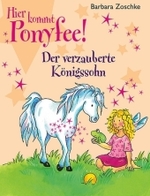 Hier kommt Ponyfee! - Der verzauberte Königssohn (Hier kommt Ponyfee! Bd.11) （2007. 86 S. m. zahlr. Illustr. 21 cm）
