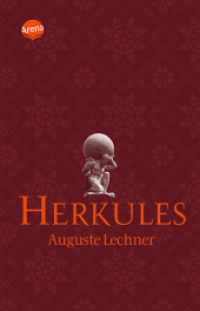 Herkules (Auguste Lechner - Sagen) （2010. 232 S. 19 cm）