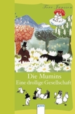 Die Mumins - Eine drollige Gesellschaft (Arena Taschenbücher Bd.50245)