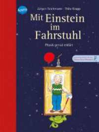 Mit Einstein im Fahrstuhl : Physik genial erklärt. In Zusammenarbeit mit dem Deutschen Museum (Arena Taschenbücher Bd.50249) （9. Aufl. 2018. 136 S. m. zahzlr. farb. Illustr. 18.8 cm）