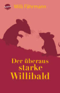 Der überaus starke Willibald (Arena Taschenbücher Bd.50638) （2014. 168 S. 18.8 cm）