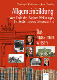 Allgemeinbildung. Vom Ende des Zweiten Weltkriegs bis heute : Deutsche Geschichte ab 1949 (Arena Taschenbücher Bd.50860)