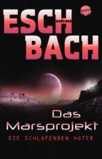 Das Marsprojekt. Die schlafenden Hüter (Arena Taschenbücher 51002) （2018. 364 S. 20.6 cm）