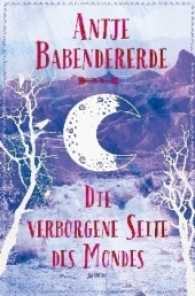 Die verborgene Seite des Mondes (Arena Taschenbücher 51015) （2017. 312 S. 205 mm）