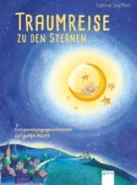 Traumreise zu den Sternen : Entspannungsgeschichten zur guten Nacht: (Arena Taschenbücher Bd.51034) （2017. 104 S. 215 mm）