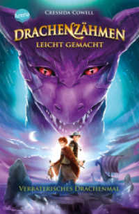Drachenzähmen leicht gemacht (11). Verräterisches Drachenmal : Die Original-Bücher zur abenteuerlichen Drachen-Saga ab 10 (Drachenzähmen leicht gemacht 11) （2022. 320 S. 189.00 mm）