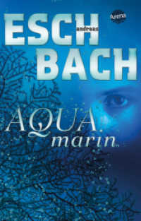 Aquamarin (1) (Aquamarin-Trilogie 1) （2022. 408 S. 189.00 mm）