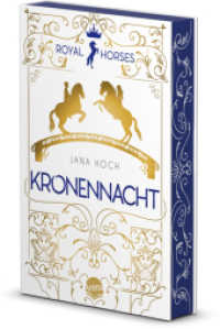 Royal Horses (3). Kronennacht : Band 3 der romantischen und royalen Pferde-Trilogie ab 12. Mit Farbschnitt - nur in der 1. Auflage (Royal Horses 3) （2023. 376 S. 206.00 mm）
