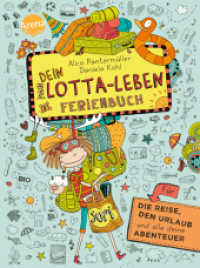 Dein Lotta-Leben, Ferienbuch : Für die Reise, den Urlaub und alle deine Abenteuer (Dein Lotta-Leben) （2015. 96 S. m. zahlr. Illustr. 195 mm）