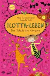 Mein Lotta-Leben - Der Schuh des Känguru (Mein Lotta-Leben 10) （2016. 224 S. m. zahlr. Zeichn. 21 cm）