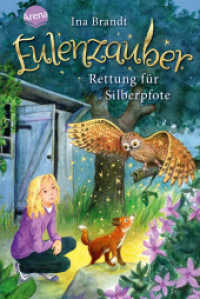 Eulenzauber - Rettung für Silberpfote (Eulenzauber Bd.2) （2015. 136 S. 21.1 cm）