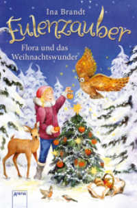 Eulenzauber - Flora und das Weihnachtswunder (Eulenzauber Sonderbd.) （2016. 96 S. 210.00 mm）