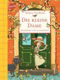 Die kleine Dame melodiert ganz wunderbar (Die kleine Dame) （2017. 184 S. 211.00 mm）