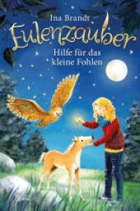 Eulenzauber - Hilfe für das kleine Fohlen (Eulenzauber 6) （2017. 136 S. m. Illustr. 212.00 mm）