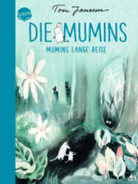 Die Mumins - Mumins lange Reise (Die Mumins 1) （2022. 64 S. m. Illustr. 211.00 mm）